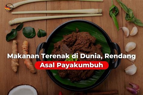 Makanan Terenak Di Dunia Rendang Asal Payakumbuh Koperasi Saudagar