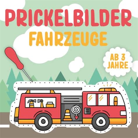 Prickelbilder Fahrzeuge Ab Jahren Tiere Malen Ausschneiden