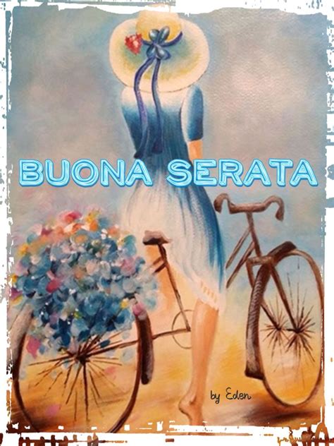 Pin Di Raffaella Fabbri Su Buona Serata Buongiorno Immagini