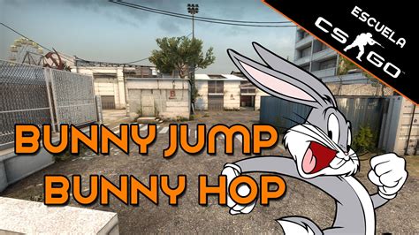 Escuela CS GO Como Hacer Bunny Jump Bunny Hop YouTube