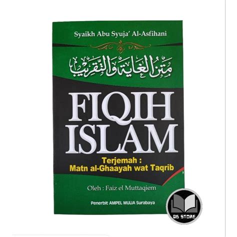 Jual Buku Fiqih Islam Terjemah Kitab Matan Ghoya Wat Taqrib Shopee