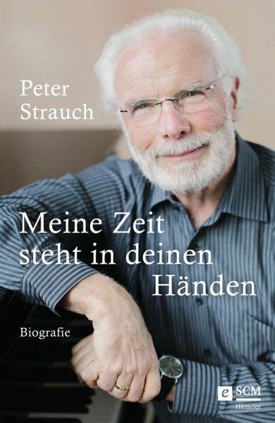 Meine Zeit steht in deinen Händen eBook ePUB von Peter Strauch