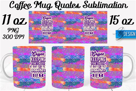 Coffee Mug Quotes Sublimation | Coffee Graphic by flydesignsvg ...