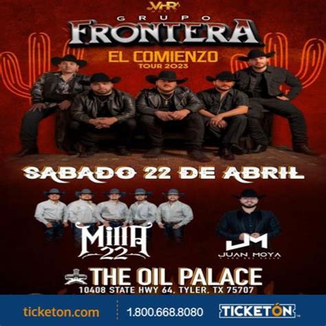 Grupo Frontera Tickets Tyler TX The Oil Palace at Ticketón