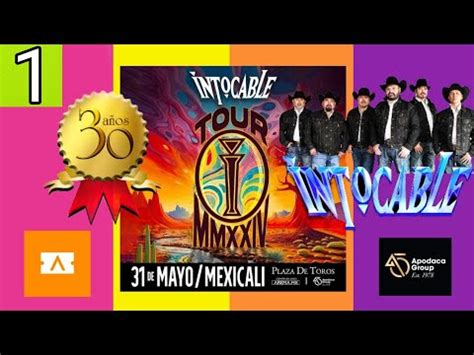 Intocable 30 Aniversario Tour 2024 En Vivo Desde Mexicali BC Parte 1