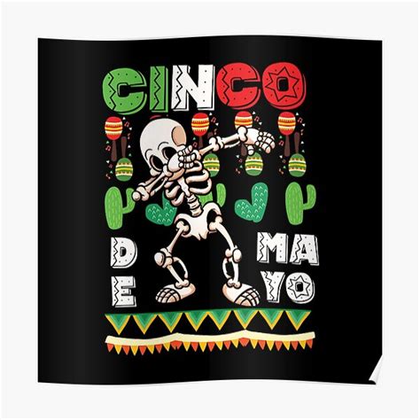 Cinco De Mayo Skeleton Mexico Taco Mexican Chili Spicy Nacho Foodies Poster For Sale By