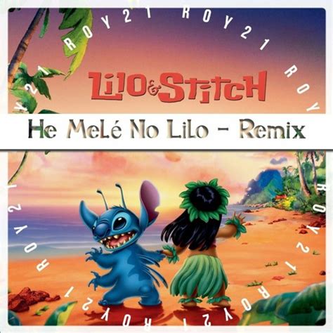 Stream Lilo Stich He Melé No Lilo Remix Roy21 by Roy21 Listen