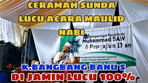 Ceramah Sunda Lucu Acara Maulid Nabi Terbaru Ceramah Sunda Youtube