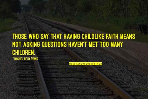 Asking Too Many Questions Quotes Top Famous Quotes About Asking Too