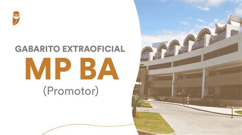 Gabarito Extraoficial Mp Ba Promotor Veja Seu Desempenho