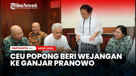 Politisi Wanita Senior Ceu Popong Beri Banyak Wejangan Ke Ganjar