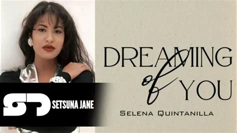 Dreaming Of You Selena Quintanilla Lyrics Version Youtube