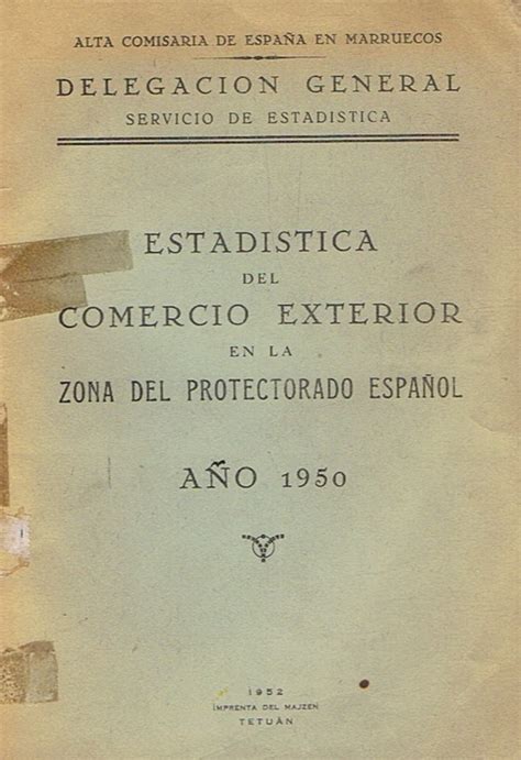 ESTADÍSTICA DEL COMERCIO EXTERIOR EN LA ZONA DEL PROTECTORADO ESPAÑOL