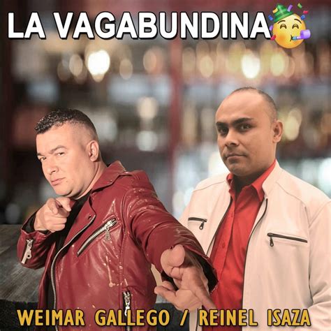 La Vagabundina Weimar Gallego Reinel Isaza Song Lyrics Music