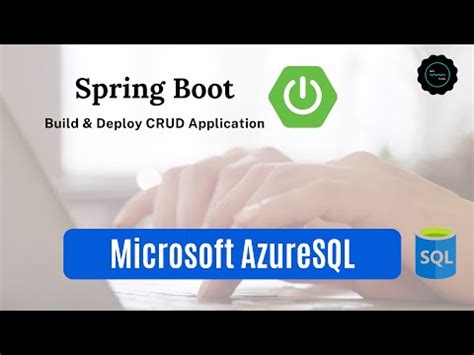 Deploy Spring Boot Crud Application To Azure Azuresql Database