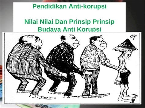 Ppt Nilai Nilai Dan Prinsip Anti Korupsi Dokumen Tips