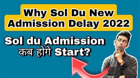 Why Sol Du New Admission Delay Sol Du Admission Start