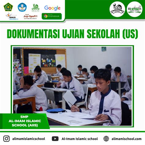 DOKUMENTASI UJIAN SEKOLAH (US) – Al-Imam Islamic School (AI IS)