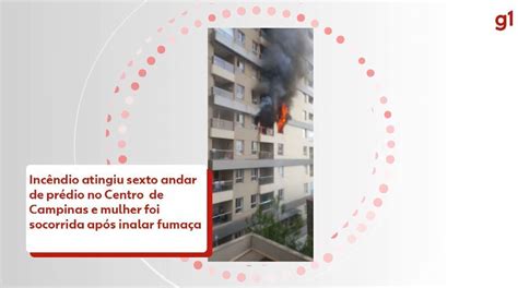 Inc Ndio Atinge Apartamentos De Pr Dio No Centro De Campinas E Ao Menos