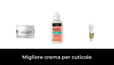 48 Migliore Crema Per Cuticole Nel 2024 In Base A 982 Recensioni