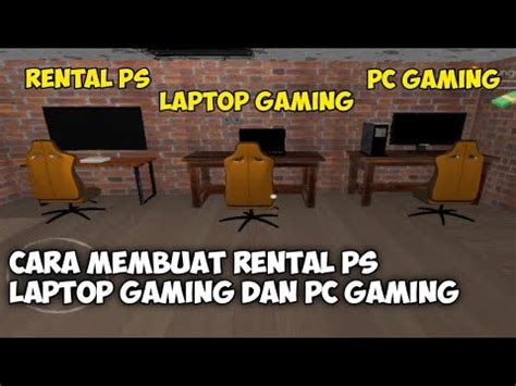 Cara Bikin Rental Ps Di Internet Cafe Simulator Raccel Sans Youtube