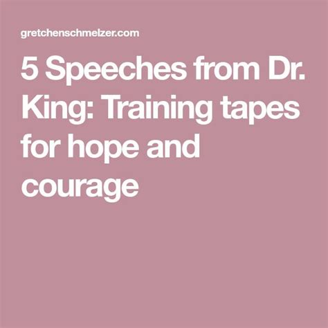 5 Speeches from Dr. King: Training tapes for hope and courage | Courage ...