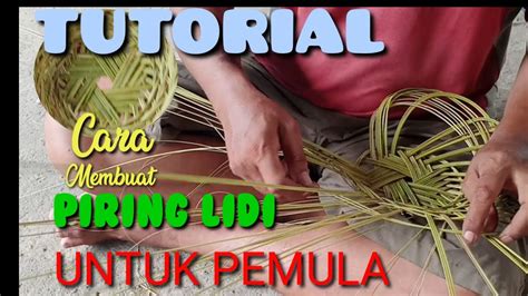 Tutorial Pembuatan Piring Lidi Ingke Untuk Pemula Sangat Gampang Youtube