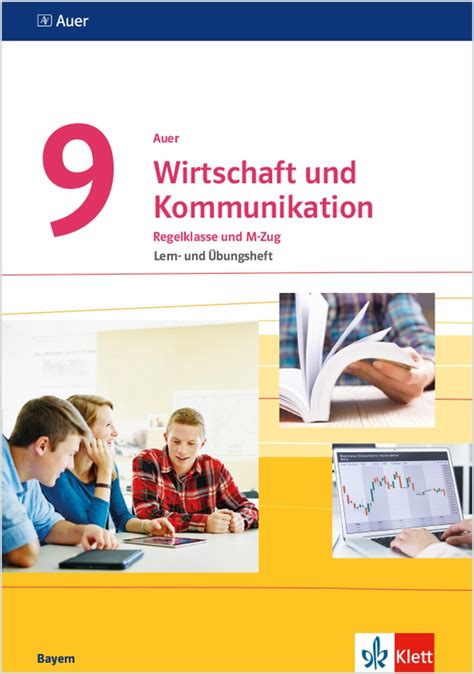 Ernst Klett Verlag Auer Wirtschaft Und Kommunikation Ausgabe Bayern