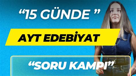 15 GÜNDE 2024 AYT EDEBİYAT SORU KAMPI FULLETEN KAMP YouTube