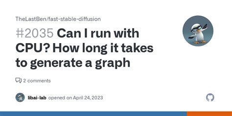 Can I Run With CPU How Long It Takes To Generate A Graph Issue 2035