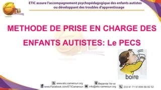 Methode De Prise En Charge Des Enfants Autistes Le Pecs Ppt