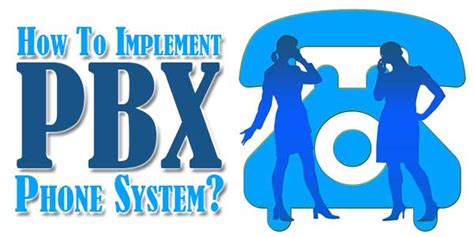 How To Implement PBX Phone System? - EXEIdeas – Let's Your Mind Rock