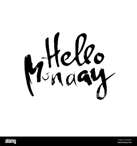 Hello Monday Modern Dry Brush Lettering Inspirational Quote