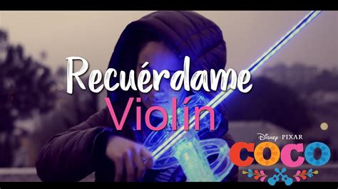 Recuérdame / Coco VIOLIN Cover / Irazú Violín Instrumental Chords - Chordify