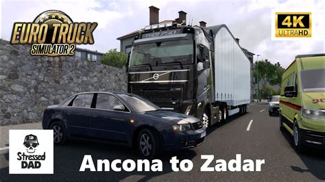 ETS2 Ancona To Zadar In A Volvo FH 2022 750 15t Radiators Euro Truck