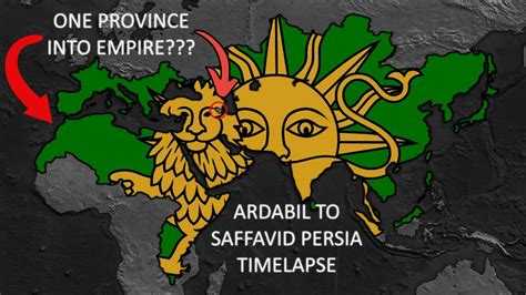 Ardabil To Saffavid Empire Timelapse Age Of History Ii Youtube