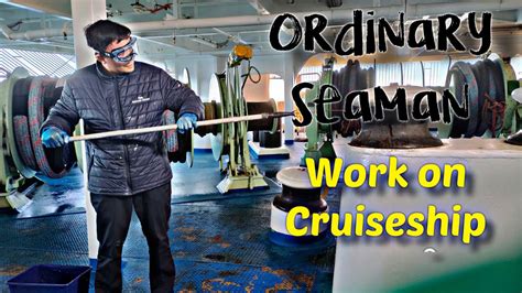 Ordinary Seaman Work Onboard A Cruise Ship Youtube