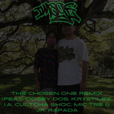 The Chosen One Feat Dosey Dos Krystilez I A Cultcha Shoc Mic Tre