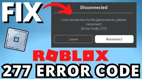 How To Fix Roblox Error Code 277 Gauging Gadgets