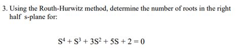 Solved 3 Using The Routh Hurwitz Method Determine The