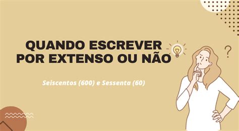 Extenso Em Uma Frase - Quando Escrever por Extenso ou Não: Dicas e Exemplos para um Português ...