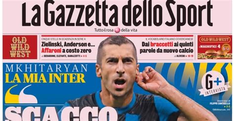 La Prima Pagina Della Gazzetta Dello Sport Zielinski Anderson E Gli