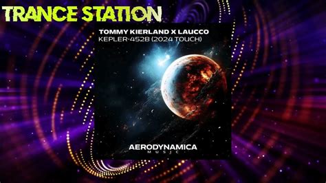 Tommy Kierland X Laucco Kepler 452b Extended 2024 Touch