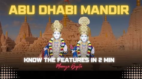 Swaminarayan Mandir Abu Dhabi Facts Youtube