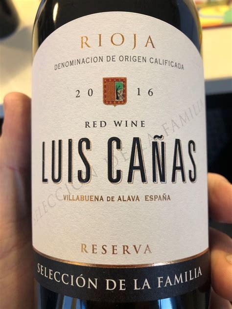 Bodegas Luis Ca As Rioja Reserva Selecci N De La Familia Spain