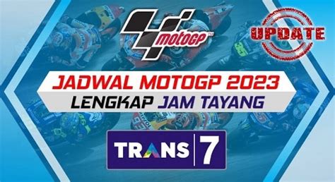 Jadwal MotoGP 2023 Live Trans 7 Lengkap Dengan Moto2 Moto3