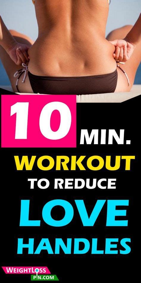 10 Minute Workouts To Get Rid Of Love Handles Fast Love Handles Easy