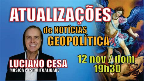 Nov Dom Atualiza Es Noticias Luciano Cesa Compartilhem Youtube