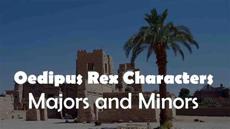 Oedipus Rex Characters | Majors and Minors