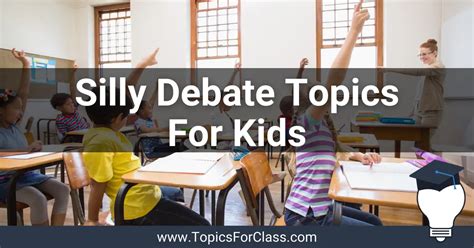 15 Silly Debate Topics For Kids - TopicsForClass